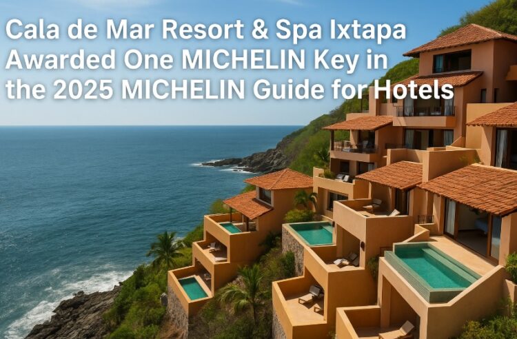 Cala de Mar Resort & Spa Ixtapa Earns One MICHELIN Key in 2025 Guide, Showcasing Mexico’s Rising Hospitality Excellence Cala de Mar Resort & Spa Ixtapa Earns One MICHELIN Key in 2025 Guide, Showcasing Mexico’s Rising Hospitality Excellence