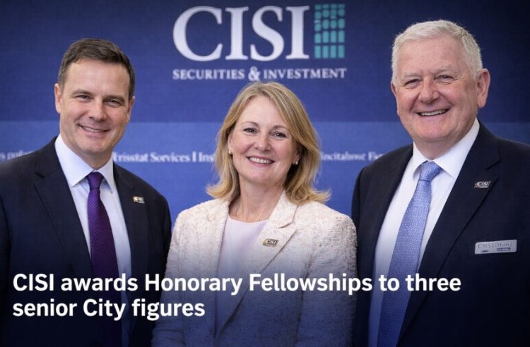CISI awards Honorary Fellowships to three senior City figures