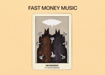 Fast Money Music Set for Debut Album Release as New Single “Nevermind” Drops