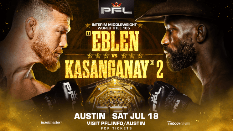 PFL Sets Interim Middleweight Title Fight Between Johnny Eblen and Impa Kasanganay for Austin Event PFL Sets Interim Middleweight Title Fight Between Johnny Eblen and Impa Kasanganay for Austin Event